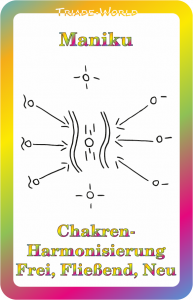 Maniku - Chakren-Harmonisierung Frei, Fließend, Neu